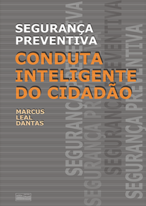 Segurança preventiva: conduta inteligente do cidadão
