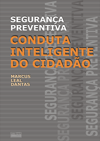 Segurança preventiva: conduta inteligente do cidadão
